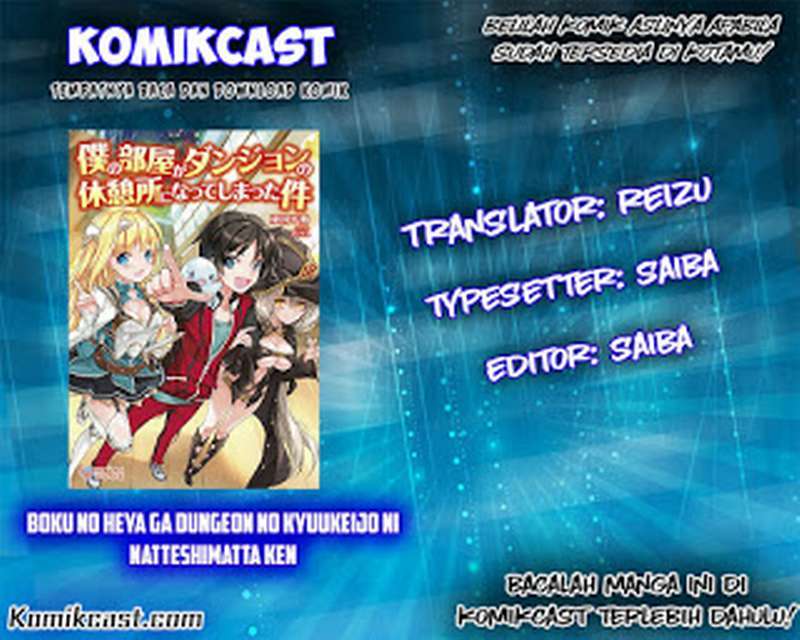 Boku no Heya ga Dungeon no Kyuukeijo ni Natteshimatta Ken Chapter 03 Gambar 1